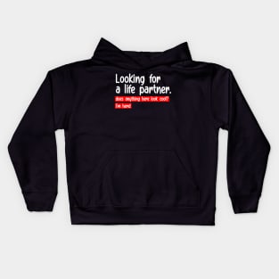 looking for a life partner white Kids Hoodie